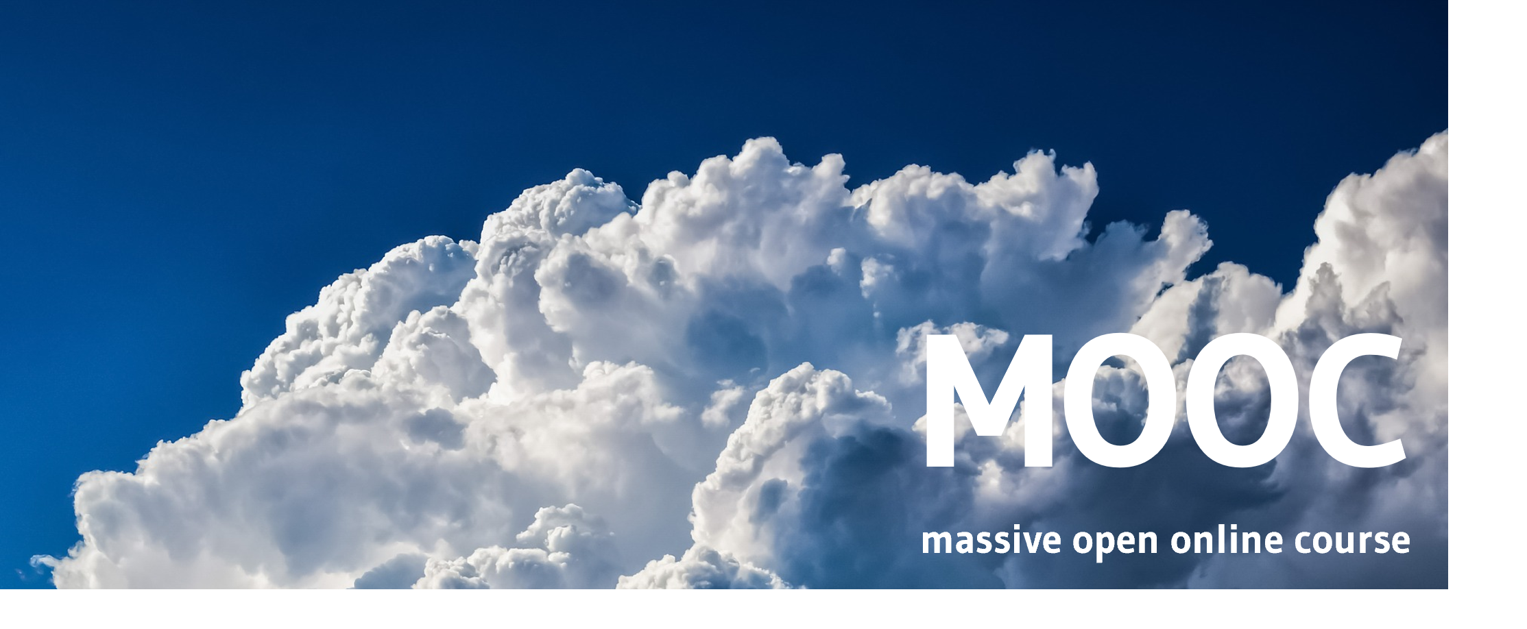Bild zeigt Wolken. Darauf der Schriftzug: MOOC massive open online course